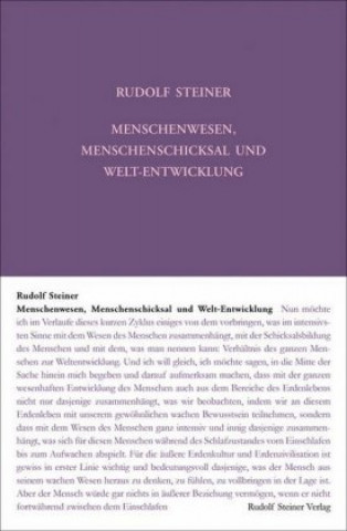 Kniha Menschenwesen, Menschenschicksal und Welt-Entwickelung Rudolf Steiner