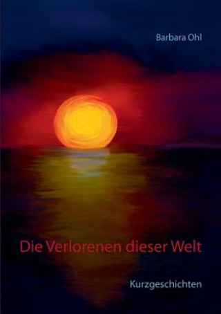 Книга Verlorenen dieser Welt Barbara Ohl