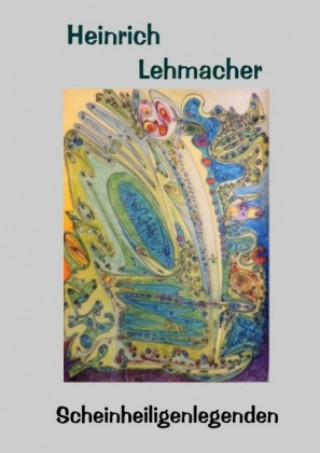 Carte Scheinheiligenlegenden Heinrich Lehmacher