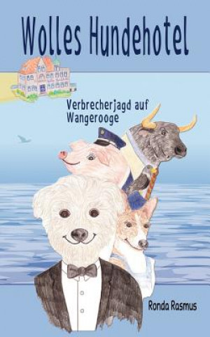 Kniha Wolles Hundehotel Ronda Rasmus