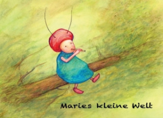 Livre Maries kleine Welt Eliane Kalasz