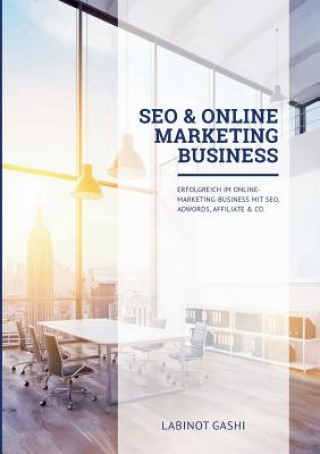 Книга SEO & Online Marketing Business Labinot Gashi