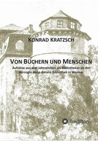 Kniha Von Buchern und Menschen Konrad Kratzsch