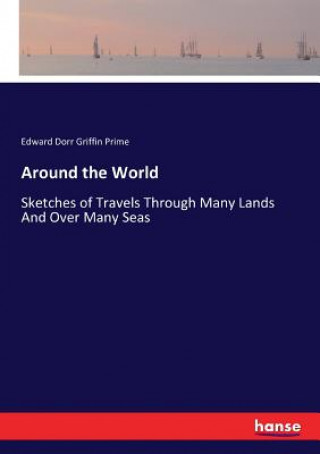 Kniha Around the World Edward Dorr Griffin Prime