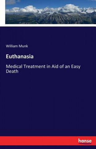 Knjiga Euthanasia William Munk