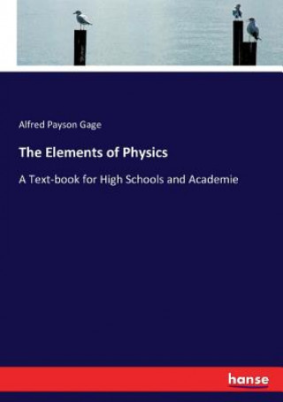 Książka Elements of Physics Alfred Payson Gage