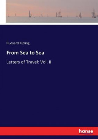 Książka From Sea to Sea Rudyard Kipling