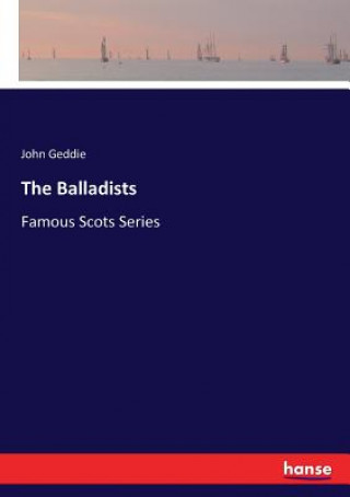 Carte Balladists John Geddie