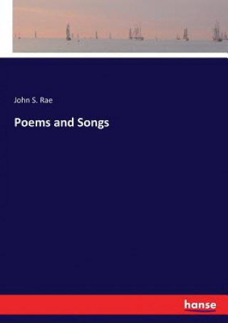 Kniha Poems and Songs John S. Rae