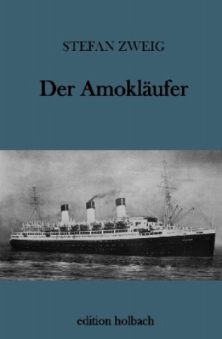 Kniha Der Amokläufer Stefan Zweig