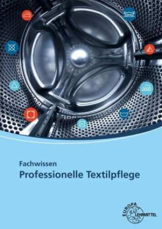 Kniha Fachwissen Professionelle Textilpflege Rudolf Gämperle