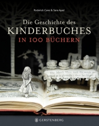 Könyv Die Geschichte des Kinderbuches in 100 Büchern Roderick Cave