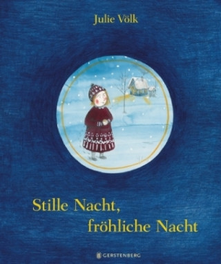 Kniha Stille Nacht, fröhliche Nacht Julie Völk