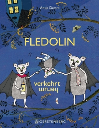 Kniha Fledolin verkehrt herum Antje Damm