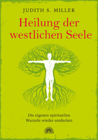 Книга Heilung der westlichen Seele Judith S. Miller