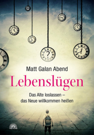 Kniha Lebenslügen Matt Galan Abend