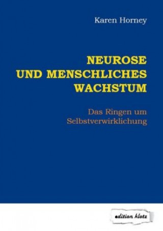 Kniha Neurose und menschliches Wachstum Karen Horney