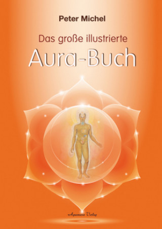 Buch Das große illustrierte Aura-Buch Peter Michel