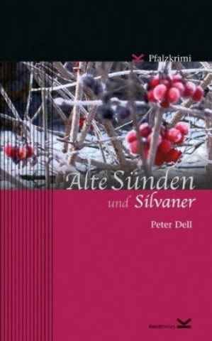 Kniha Alte Sünden und Silvaner Peter Dell