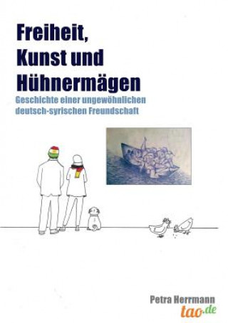 Βιβλίο Freiheit, Kunst und Huhnermagen Petra Herrmann