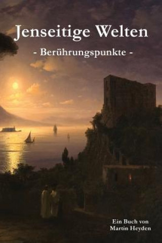 Könyv Jenseitige Welten Martin Heyden