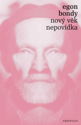 Книга Nový věk Nepovídka Egon Bondy