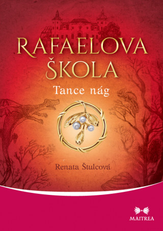 Kniha Rafaelova škola Tanec nág Renata Štulcová
