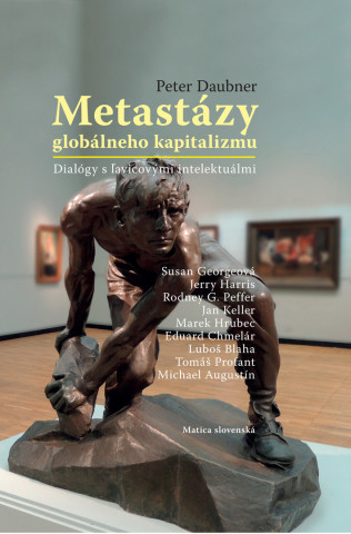 Kniha Metastázy globálneho kapitalizmu Peter Daubner