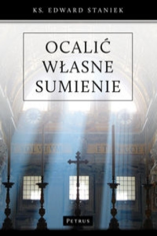 Buch Ocalic wlasne sumienie Edward Staniek