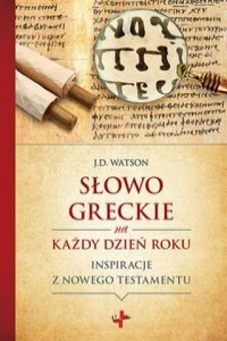 Knjiga Slowo greckie na kazdy dzien roku J. D. Watson