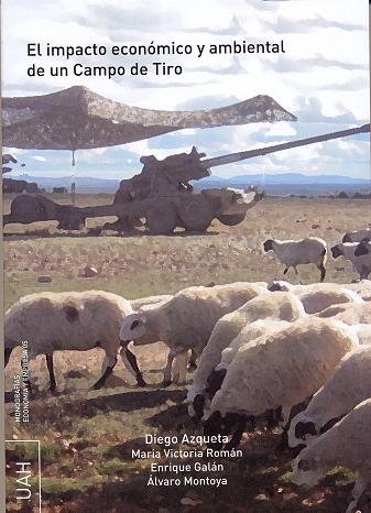 Книга El impacto económico y ambiental de un campo de tiro Diego . . . [et al. ] Azqueta Oyarzun