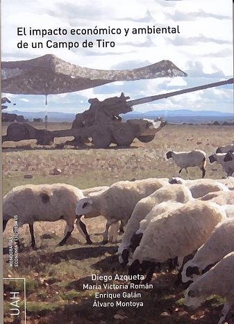 Knjiga El impacto económico y ambiental de un campo de tiro Diego . . . [et al. ] Azqueta Oyarzun