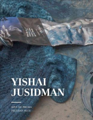 Kniha Yishai Jusidman: Prussian Blue Yishai Jusidman