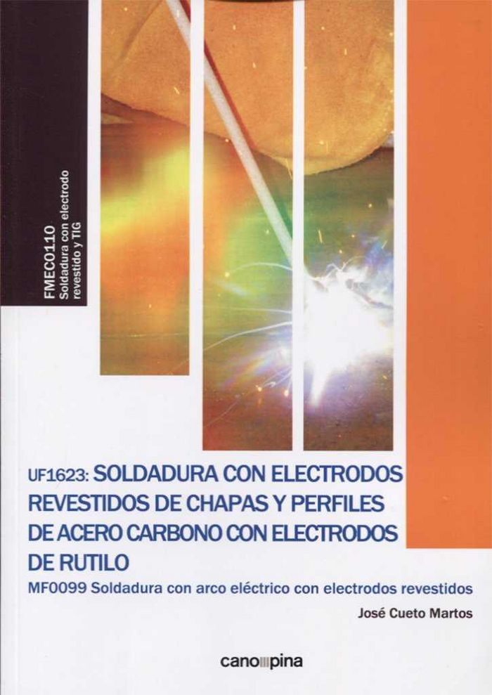 Book UF1623 Soldadura con electrodos revestidos de chapas y perfiles de acero carbono con electrodos de rutilo 