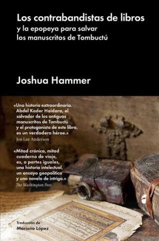 Книга Los contrabandistas de libros: y la epopeya para salvar los manuscritos de Tombuctú JOSHUA HAMMER