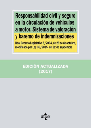 Carte Responsabilidad civil y seguro en la circulación de vehículos a motor : sistema de valoración y baremo de indemnizaciones 