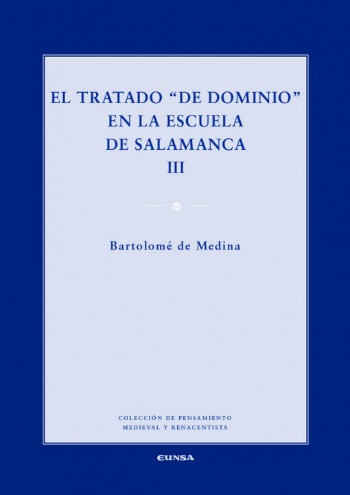 Kniha El tratado "de dominio" en la escuela de Salamanca, VOL. III 