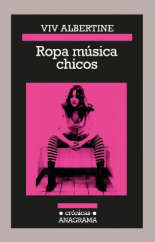 Knjiga Ropa musica chicos Viv Albertine