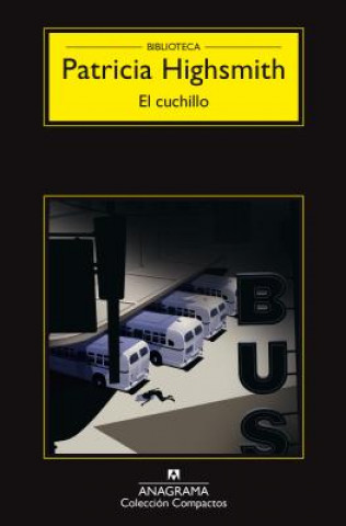 Kniha Cuchillo, El Patricia Highsmith