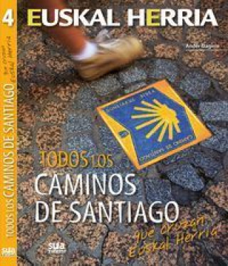 Книга Todos los caminos de Santiago que cruzan Euskal Herria 