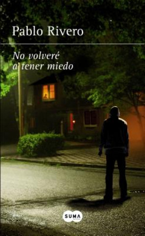 Книга No Volveré a Tener Miedo / I Will Not Be Afraid Again PABLO RIVERO