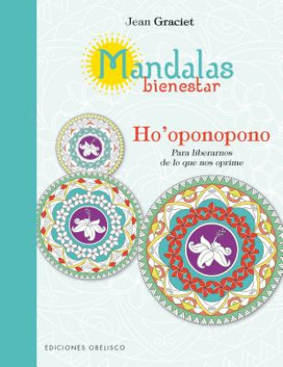 Carte Mandalas bienestar : Ho'oponopono para liberarnos de lo que nos oprime Jean Graciet