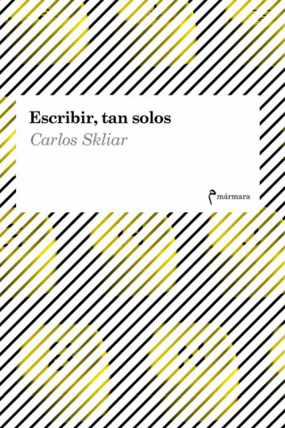 Livre ESCRIBIR, TAN SOLOS CARLOS SKLIAR