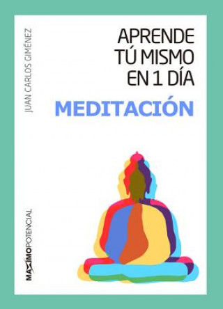 Kniha Aprende tú mismo en 1 día Meditación 