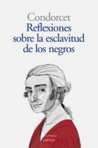 Carte Reflexiones sobre la libertad de los negros 