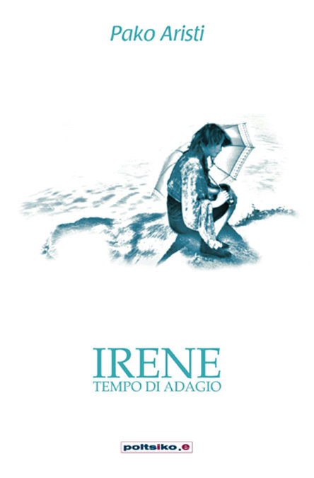 Libro Irene : (tempo di adagio) Pako Aristi