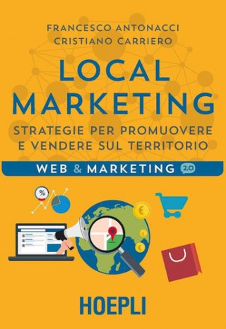 Книга Local marketing. Strategie per promuovere e vendere sul territorio 