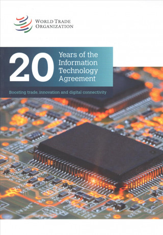 Carte 20 Years of the Information Technology Agreement: Boosting Trade, Innovation and Digital Connectivity Organization