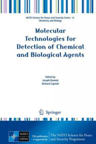 Könyv Molecular Technologies for Detection of Chemical and Biological Agents Joseph Banoub