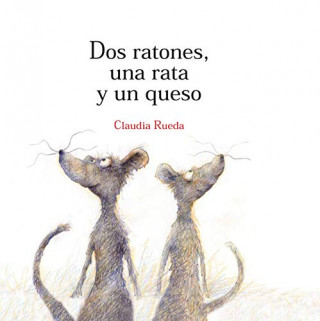 Buch DOS RATONES, UNA RATA Y UN QUESO CLAUDIA RUEDA